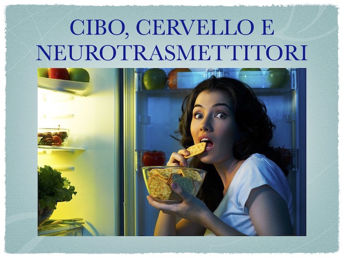 Cibo, cervello e neurotrasmettitori